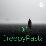 Logo of the podcast Dr CreepyPasta Podcast Dr CreepyPasta