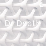 Logo of the podcast Dr Death Podcast Dr Death