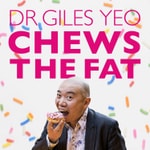 Logo of the podcast Dr Giles Yeo Chews the Fat Podcast Dr Giles Yeo Chews the Fat