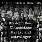 Logo of the podcast Dr. John Dee- Elizabethan Mystic and Astrologer Podcast Dr. John Dee- Elizabethan Mystic and Astrologer