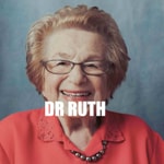 Logo of the podcast Dr Ruth Podcast Dr Ruth