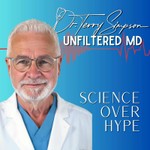 Podcast Dr. Terry Simpson  - The Unfiltered MD