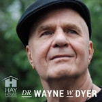 Dr. Wayne W. Dyer Podcast Podcast Dr. Wayne W. Dyer Podcast