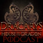 Logo of the podcast Dracarys: A House of the Dragon Podcast Podcast Dracarys: A House of the Dragon Podcast
