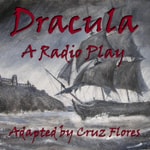 Logo of the podcast Dracula: A Radio Play Podcast Dracula: A Radio Play