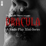 Logo of the podcast Dracula: A Radio Play Mini Series Podcast Dracula: A Radio Play Mini Series