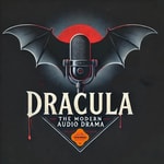 Logo of the podcast Dracula The Modern Audio Drama Podcast Dracula The Modern Audio Drama