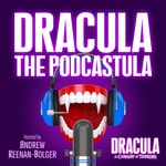 Logo of the podcast Dracula the Podcastula Podcast Dracula the Podcastula