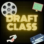 Draft Class Podcast Draft Class