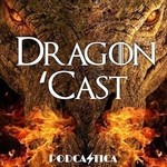 Logo of the podcast Dragon 'Cast: House of the Dragon & A Knight of the Seven Kingdoms Podcast Dragon 'Cast: House of the Dragon & A Knight of the Seven Kingdoms