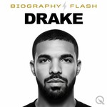 Logo of the podcast Drake - Biography Flash Podcast Drake - Biography Flash