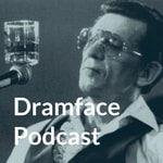 Dramface Podcast Dramface Podcast