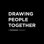 Logo of the podcast Drawing People Together by Populous Podcast Drawing People Together by Populous