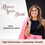 Logo of the podcast Dream. Ignite. Build. Podcast Dream. Ignite. Build.