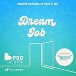 Logo of the podcast Dream Job Podcast Dream Job