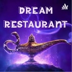 Logo of the podcast Dream Restaurant Podcast Dream Restaurant