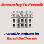 Podcast Dreaming In French