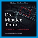 Logo of the podcast Drei Minuten Terror - Die Amokfahrt von Magdeburg Podcast Drei Minuten Terror - Die Amokfahrt von Magdeburg