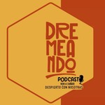 Logo of the podcast DREMEANDO Podcast DREMEANDO