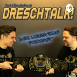 Podcast DRESCHTALK - Der Wrestling Podcast
