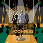 Logo of the podcast Dressed To Confess Podcast Dressed To Confess