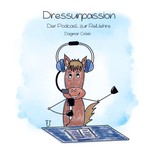 Logo of the podcast Dressurpassion, der Podcast zur Reitlehre Podcast Dressurpassion, der Podcast zur Reitlehre