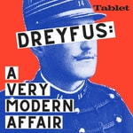Logo of the podcast Dreyfus: A Very Modern Affair Podcast Dreyfus: A Very Modern Affair