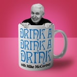 Logo of the podcast Drink a Drink a Drink with Mike McCartney Podcast Drink a Drink a Drink with Mike McCartney