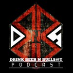 Podcast Drink Beer N BS Podcast