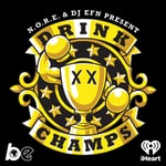 Logo of the podcast Drink Champs Logo of the podcast Drink Champs