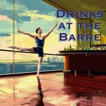 Logo of the podcast Drinks at the Barre Podcast Drinks at the Barre