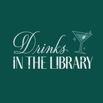 Drinks in the Library Podcast Drinks in the Library
