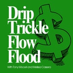 Drip Trickle Flow Flood Podcast Drip Trickle Flow Flood