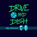 Logo of the podcast Drive and Dish NBA Podcast Podcast Drive and Dish NBA Podcast