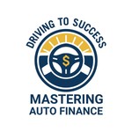 Logo of the podcast Drive to Success: Mastering Auto Finance Podcast Drive to Success: Mastering Auto Finance