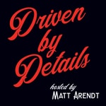 Logo of the podcast Driven By Details Podcast Podcast Driven By Details Podcast