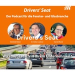 Logo of the podcast Drivers' Seat: Der Podcast für die Fenster- und Glasbranche Podcast Drivers' Seat: Der Podcast für die Fenster- und Glasbranche