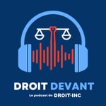 Logo of the podcast Droit devant Podcast Droit devant