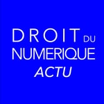 Logo of the podcast Droit du numérique Actualité Podcast Droit du numérique Actualité