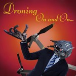 Logo of the podcast Droning On & On Podcast Droning On & On