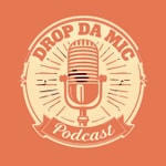Logo of the podcast Drop Da Mic. Podcast Drop Da Mic.