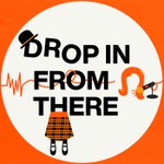Podcast Drop In From There