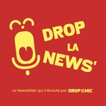 Logo of the podcast Drop La News' Podcast Drop La News'