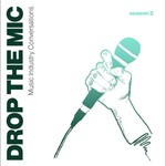 Logo of the podcast Drop The MIC: Music Industry Conversations Podcast Drop The MIC: Music Industry Conversations