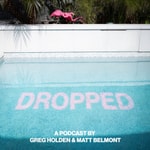 DROPPED DROPPED