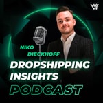 Dropshipping Insights mit Niko Dieckhoff Podcast Dropshipping Insights mit Niko Dieckhoff
