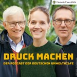 Logo of the podcast DRUCK MACHEN - Deutsche Umwelthilfe Podcast DRUCK MACHEN - Deutsche Umwelthilfe