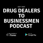 Logo of the podcast Drug Dealers to Businessmen Podcast Missing podcast logo