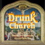 Drunk Church Podcast Drunk Church