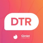 Logo of the podcast DTR - The Official Tinder Podcast Podcast DTR - The Official Tinder Podcast